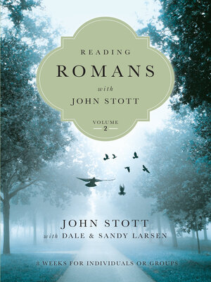 cover image of Reading Romans with John Stott: 8 Weeks for Individuals or Groups